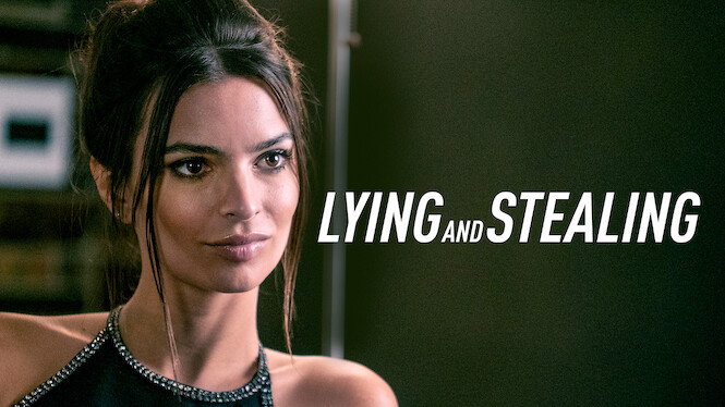 Lying and Stealing (2019) - Netflix | Flixable